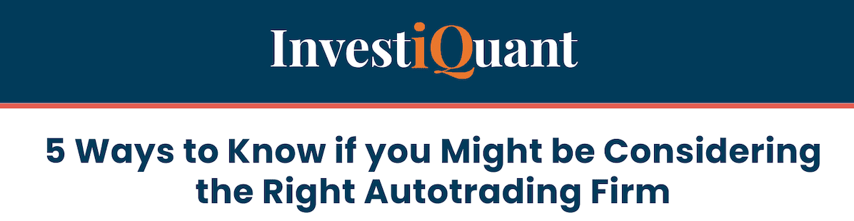 5 Ways to Know if You’re Considering the Right Autotrading Firm